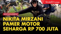 Tiba di PN Jaksel, Nikita Mirzani Pamer Motor Seharga Rp 700 Juta