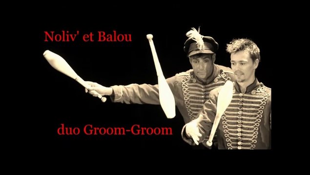 duo de JONGLERIE aux MASSUES - GROOM GROOM