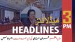 ARYNews Headlines | PM Imran conducts important meeting | 3 PM | 18 March 2020