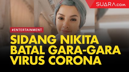 Sidang Kasus Dugaan Penganiayaan Nikita Mirzani Batal Gara-gara Virus Corona