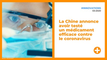 La Chine annonce avoir testé un médicament efficace contre le coronavirus