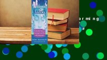 Full version  Transforming Anxiety: The HeartMath Solution for Overcoming Fear and Worry and