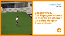 Coronavirus. Cet Espagnol trouve le moyen de donner un cours de gym à ses voisins