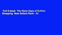 Full E-book  The Glory Days of Buffalo Shopping  Best Sellers Rank : #2