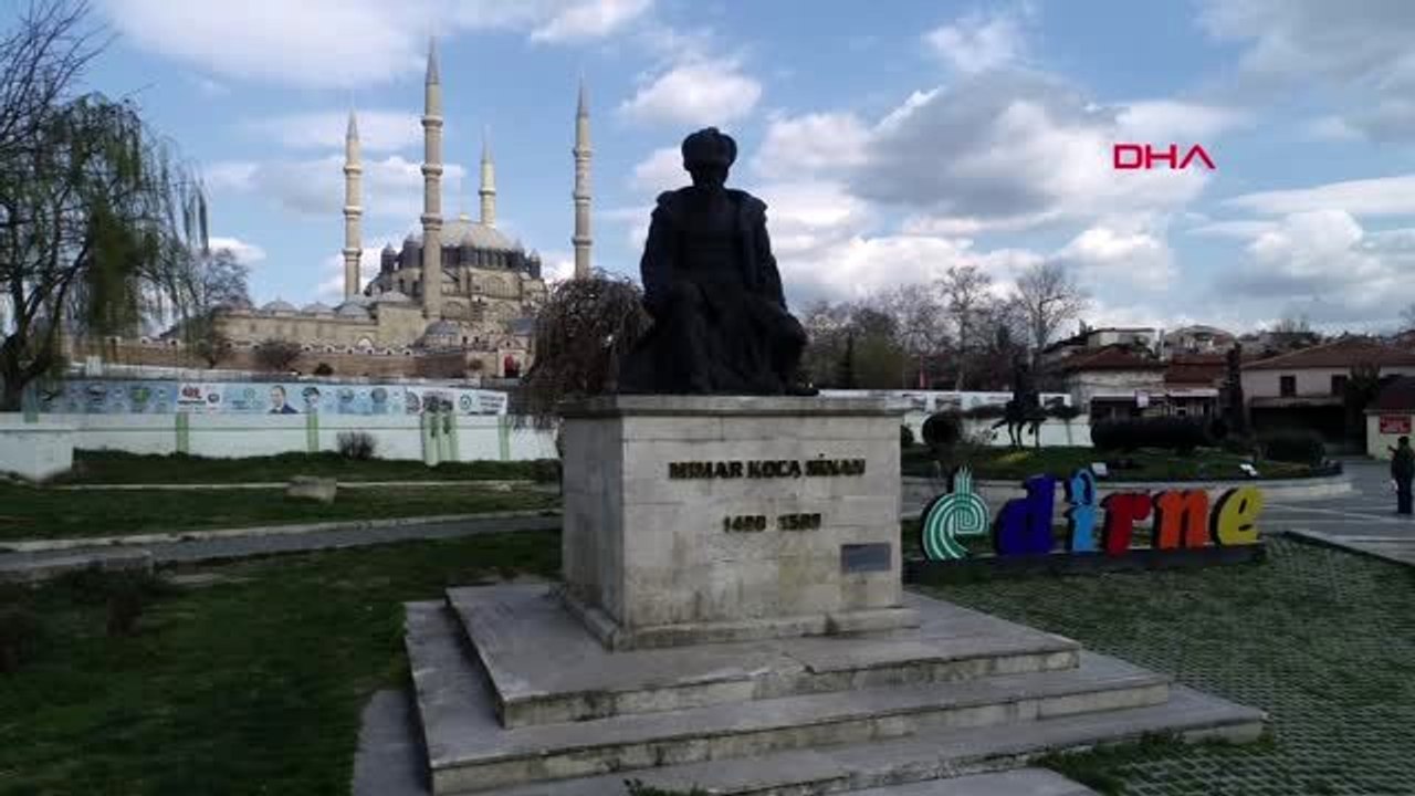 EDİRNE Büyükşehir meydanlarında koronavirüs sessizliği