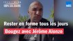 "Restez chez vous mais bougez-vous" : durant le confinement, Jérôme Alonzo vous donne rendez-vous tous les jours