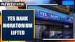 Yes Bank moratorium lifted, banking operations resume | Oneindia News