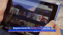 Netflix Party Connects Friends While Social Distancing