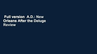 Full version  A.D.: New Orleans After the Deluge  Review
