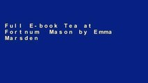Full E-book Tea at Fortnum  Mason by Emma Marsden
