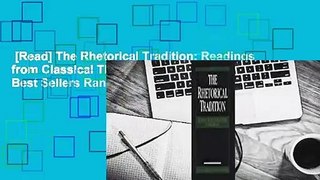 [Read] The Rhetorical Tradition: Readings from Classical Times to the Present  Best Sellers Rank