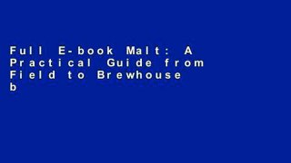 Full E-book Malt: A Practical Guide from Field to Brewhouse by John Mallett