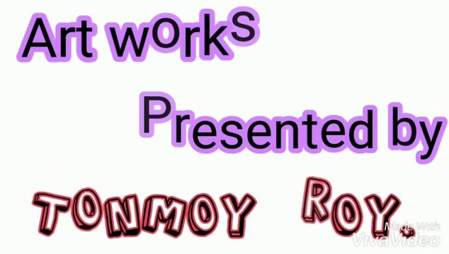 Exhibition of paintings and Art works by Tonmoy Roy.