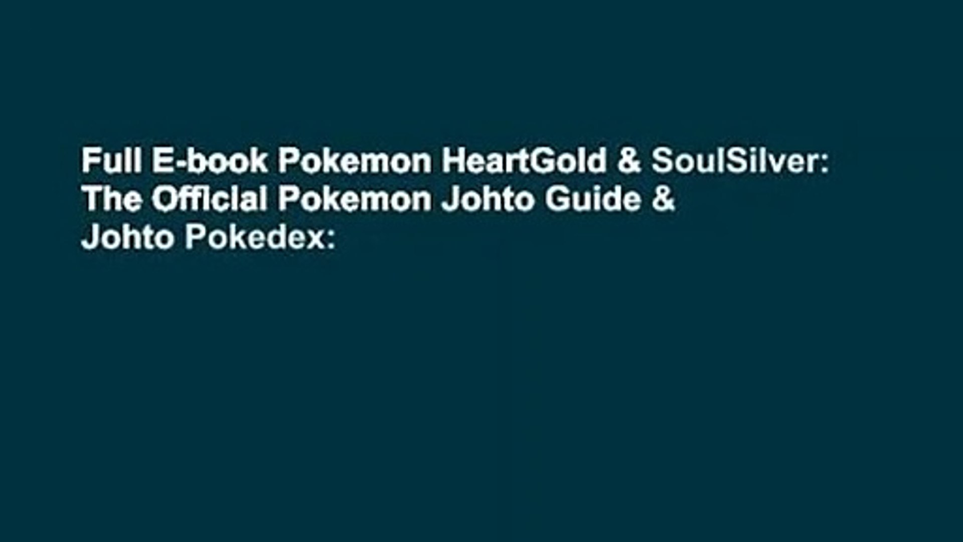 Pokemon HeartGold & SoulSilver: The Official Pokemon Johto Guide
