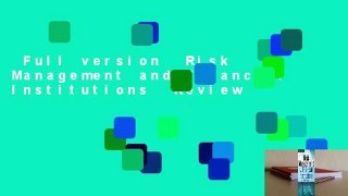 Full version  Risk Management and Financial Institutions  Review