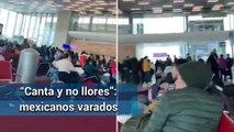 Mexicanos cantan el Cielito Lindo; estan varados en aeropuerto de Paris