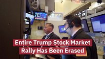 Trump's Work On The Stock Market Is Gone