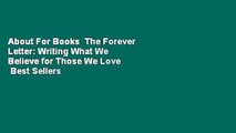 About For Books  The Forever Letter: Writing What We Believe for Those We Love  Best Sellers Rank