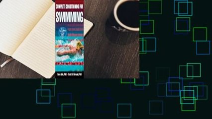 [Read] Complete Conditioning for Swimming  For Kindle