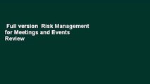 Full version  Risk Management for Meetings and Events  Review