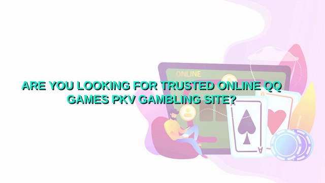 Most Trusted Online PKV Site in Indonesia