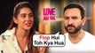 Saif Ali Khan REACTS To Sara Ali Khan’s Love Aaj Kal FAILURE With Kartik Aaryan