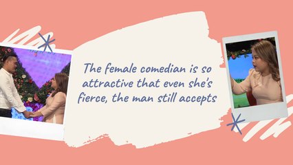 The female comedian is so attractive that even she's fierce, the man still accepts