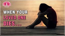 WHEN YOUR LOVED ONE Is No MORE | 6 STEPS To Deal With GRIEF | Soultalks With Shubha