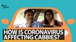 ‘Driving In Fear’: Uber-Ola Cabbies in the Coronavirus Outbreak | The Quint