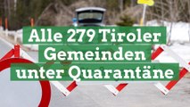 Coronavirus: Alle 279 Tiroler Gemeinden unter Quarantäne