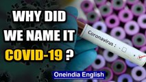 US President called the COVID-19 'the Chinese virus', why is that wrong?  | Oneindia News