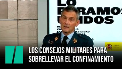 Los consejos militares para sobrellevar el confinamiento