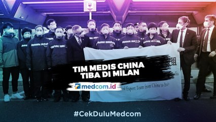 Siap Bantu Wilayah Lombardy, Tim Medis China Tiba di Milan