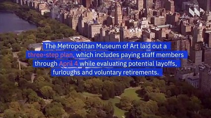 The Met Museum Predicts $100 Million in Losses and Layoffs