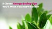 5 Clever Energy-Saving Tips You'll Wish You Knew Sooner