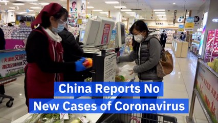 China Reports No New Cases of Coronavirus