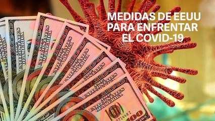 Medidas económicas de EEUU para enfrentar el COVID-19