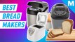 Five bread makers for making the perfect fresh loaves
