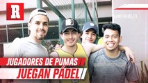 Jugadores de Pumas jugaron pádel a pesar de estar en cuarentena