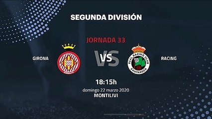 Previa partido entre Girona y Racing Jornada 33 Segunda División