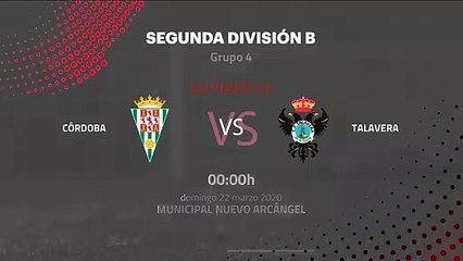 Previa partido entre Córdoba y Talavera Jornada 30 Segunda División B