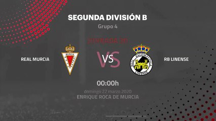 Previa partido entre Real Murcia y RB Linense Jornada 30 Segunda División B