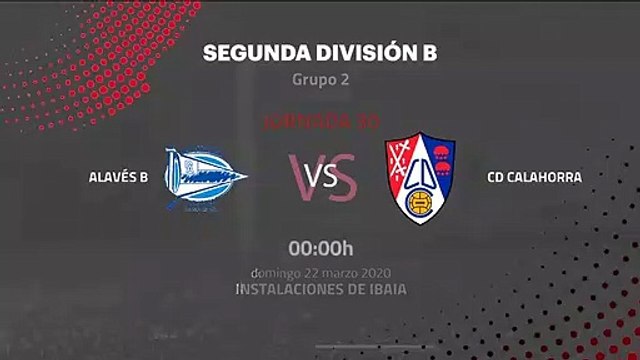 Previa partido entre Alavés B y CD Calahorra Jornada 30 Segunda División B