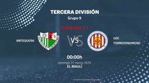 Previa partido entre Antequera y UDC Torredonjimeno Jornada 31 Tercera División