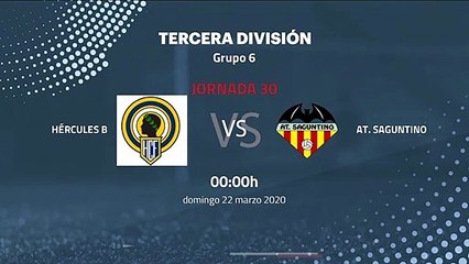 Previa partido entre Hércules B y At. Saguntino Jornada 30 Tercera División