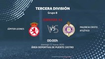 Previa partido entre Júpiter Leones y Palencia Cristo Atlético Jornada 32 Tercera División