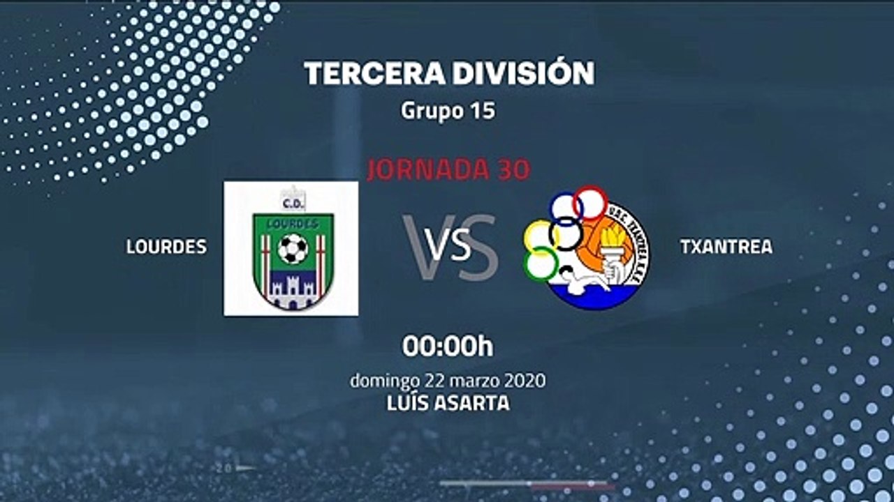 Previa partido entre Lourdes y Txantrea Jornada 30 Tercera División
