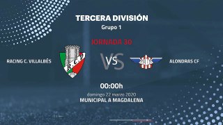 Previa partido entre Racing C. Villalbés y Alondras CF Jornada 30 Tercera División