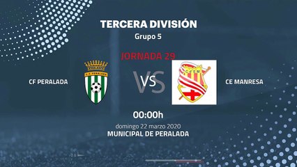 Previa partido entre CF Peralada y CE Manresa Jornada 29 Tercera División