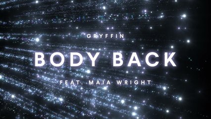 Gryffin - Body Back